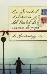 La sociedad literaria y del pastel de cascara de papa de Guernsey - Mary Ann Shaffer, Annie Barrows