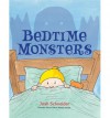 Bedtime Monsters - Josh Schneider