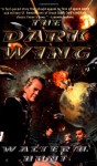 The Dark Wing - Walter H. Hunt