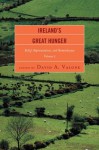 Ireland's Great Hunger: Relief, Representation, and Remembrance - David A. Valone