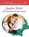 The Mother of His Child - Sandra Field