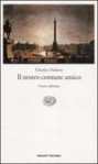 Il nostro comune amico - Charles Dickens