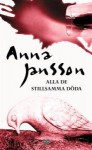 Alla de stillsamma döda - Anna Jansson