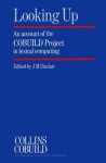 Looking Up: An Account of the COBUILD Project in Lexical Computing - John Sinclair