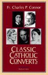 Classic Catholic Converts - Charles Connor