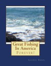 Great Fishing in America - Laurel Marie Sobol