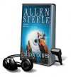 Galaxy Blues [With Earbuds] - Allen Steele, Marc Victor