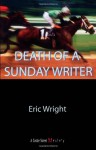 Death of a Sunday Writer - Eric Wright