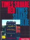 Times Square Red, Times Square Blue - Samuel R. Delany