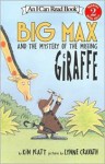 Big Max and the Mystery of the Missing Giraffe (I Can Read Book 2) - Kin Platt, Lynne Cravath