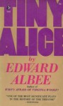 Tiny Alice - Edward Albee