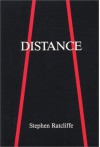 Distance - Stephen Ratcliffe, Stephen Ratclife