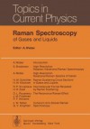 Raman Spectroscopy Of Gases And Liquids - A. Weber, S. Brodersen