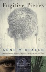 Fugitive Pieces - Anne Michaels