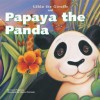 Papaya the Panda (Gilda the Giraffe) - Lucie Papineau, Michael Dahl