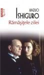 Rămășițele zilei - Radu Paraschivescu, Kazuo Ishiguro