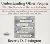 Understanding Other People: The Five Secrets to Human Behavior - Beverly D. Flaxington, Mike Slemmer