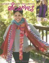 Ruthie's Easy Crocheted Scarves (Leisure Arts #3669) - Ruthie Marks, Kooler Design Studio, Leisure Arts