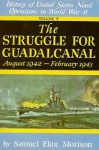 History of US Naval Operations in WWII 5: Struggle for Guadalcanal 8/42-2/43 - Samuel Eliot Morison