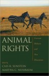 Animal Rights: Current Debates and New Directions: Current Debates and New Directions - Cass R. Sunstein