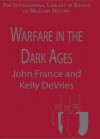 Warfare in the Dark Ages - John France