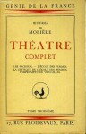 Théâtre Complet - Tome 3 - Molière