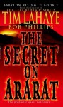 Babylon Rising : The Secret on Ararat - Tim LaHaye, Bob Phillips