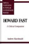 Howard Fast: A Critical Companion - Andrew MacDonald