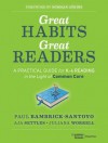 Great Habits, Great Readers: A Practical Guide for K-4 Reading in the Light of Common Core - Paul Bambrick-Santoyo