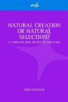 Natural Creation or Natural Selection - John Davidson