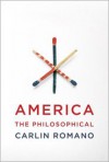 America the Philosophical - Carlin Romano