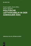 Politische Leitvohabeln In Der Ade (Sprache, Politik, Offentlichkeit) (German Edition) - Kees Boeke, Frank Liedtke, Martin Wengeler, Karin Boke