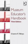 Museum Educator's Handbook - Graeme K. Talboys