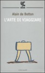 L'arte di viaggiare - Alain de Botton