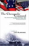 The Chesapeake Command - Les Eldridge