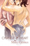 Change of Heart - Mary Calmes