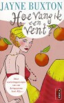 Hoe vang ik een vent? - Jayne Buxton, Saskia Tijsma