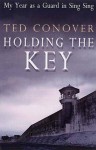 Holding the Key - Ted Conover