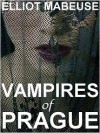 Vampires of Prague - Elliot Mabeuse