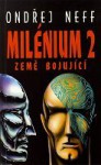 Milénium: Země bojující - Ondřej Neff