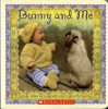 Bunny and Me - Adele Aron Greenspun, Joanie Schwarz