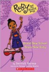 Brand New School, Brave New Ruby (Ruby And The Booker Boys) - Derrick Barnes, Vanessa Brantley Newton