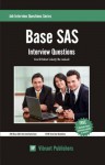 Base SAS Interview Questions You'll Most Likely Be Asked (Job Interview Questions Series) - Vibrant Publishers