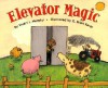 Elevator Magic (MathStart Level 2) - Stuart J. Murphy, G. Brian Karas