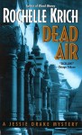 Dead Air: A Jessie Drake Mystery - Rochelle Krich