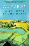 A Splinter in the Heart (paperback) - Al Purdy