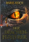 Der Drachenflüsterer - Boris Koch