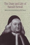 The Diary and Life of Samuel Sewall - Melvin Yazawa