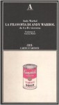 La Filosofia di Andy Warhol (da A a B e viceversa) - Andy Warhol, Caterina Medici