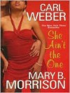 She Ain't The One - Carl Weber